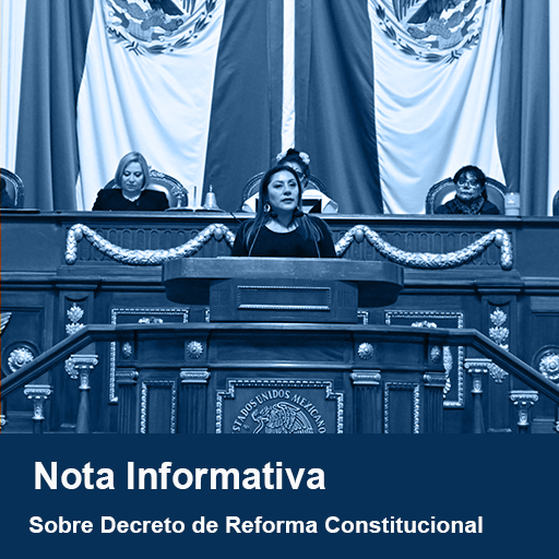 Nota Informativa sobre Decreto de Reforma Constitucional