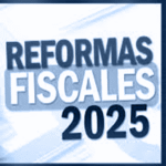Reformas 2025 (07 de julio de 2025).